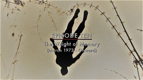 The Weight of Memory (March 1973 - Onwards)